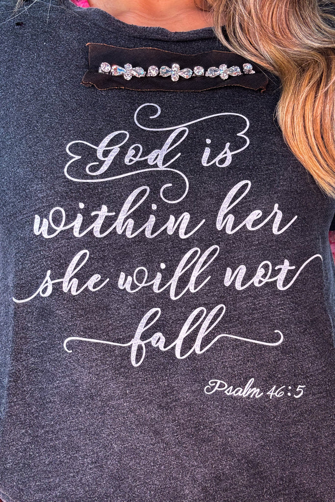 God is Within Her She Will Not Fall Psalm 46:5 - 100% Cotton - Made in USA