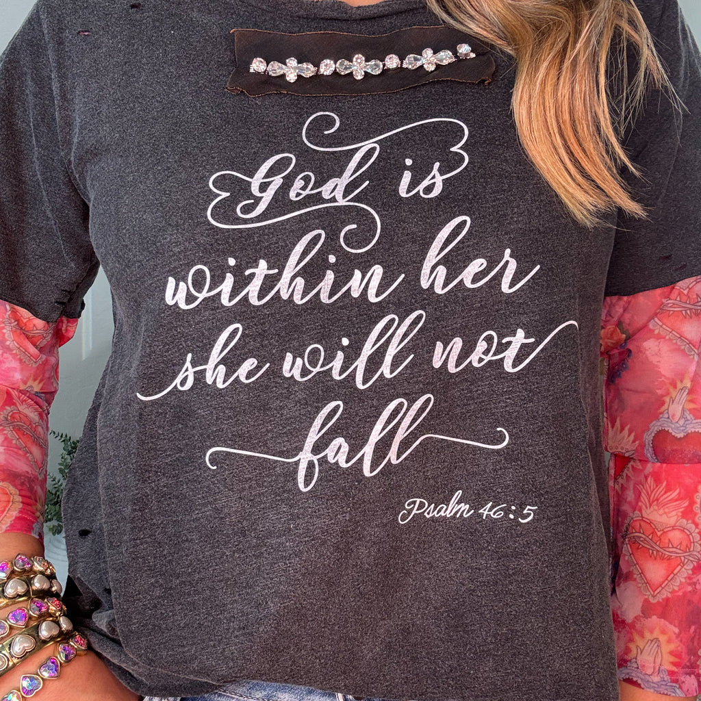 God is Within Her She Will Not Fall Psalm 46:5 - 100% Cotton - Made in USA